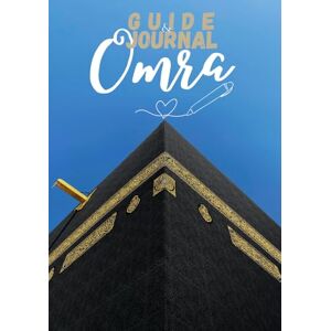 Story, Wijabi Guide & Journal Omra – Carnet ultra Complet pour accomplir la Umrah avec clarté, sérénité et organisation: Check-lists, Invocations, Étapes du Rituel, Makkah & Médine, Notes et Souvenirs Story, Wijabi Guide & Journal Omra – Carnet ultra Complet pour accomplir la Umrah avec clarté, sérénité et organisation: Check-lists, Invocations, Étapes du Rituel, Makkah & Médine, Notes et Souvenirs