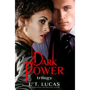 Lucas, I. T. The Children of the Gods Series Books 50-52: Dark Power Trilogy Lucas, I. T. The Children of the Gods Series Books 50-52: Dark Power Trilogy