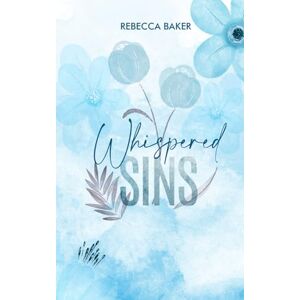 Baker, Rebecca Whispered Sins: The CEO's Secret Baby (Baby Confessions) Baker, Rebecca Whispered Sins: The CEO's Secret Baby (Baby Confessions)
