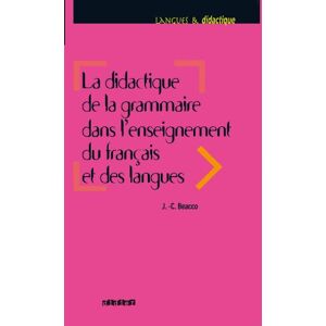 Didier La didactique de la grammaire dans l'enseignement du français et des langues Ebook (Langues & didactique) (French Edition) Didier La didactique de la grammaire dans l'enseignement du français et des langues Ebook (Langues & didactique) (French Edition)