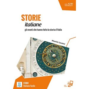Blasi, Valeria Storie italiane. Lektüre + MP3 online: Gli eventi che hanno fatto la storia d'Italia Blasi, Valeria Storie italiane. Lektüre + MP3 online: Gli eventi che hanno fatto la storia d'Italia