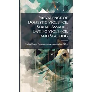 Prevalence of Domestic Violence, Sexual Assault, Dating Violence, and Stalking Prevalence of Domestic Violence, Sexual Assault, Dating Violence, and Stalking