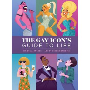 Emmerich, Peter The Gay Icon's Guide to Life Emmerich, Peter The Gay Icon's Guide to Life