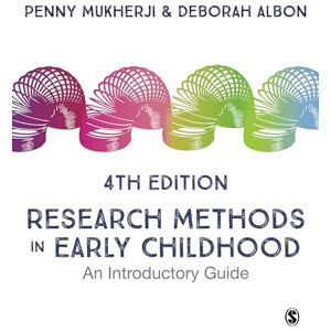 Mukherji, Penny Research Methods in Early Childhood: An Introductory Guide Mukherji, Penny Research Methods in Early Childhood: An Introductory Guide