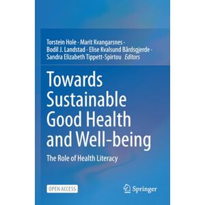 Allied Towards Sustainable Good Health and Well-being: The Role of Health Literacy Allied Towards Sustainable Good Health and Well-being: The Role of Health Literacy