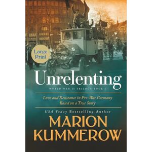 Kummerow, Marion Unrelenting: A Powerful Sweeping Family Saga (Large Print Books) Kummerow, Marion Unrelenting: A Powerful Sweeping Family Saga (Large Print Books)