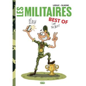 Leduc, Benjamin Les militaires Best-of: 46 planches de gags sur l'armée française Leduc, Benjamin Les militaires Best-of: 46 planches de gags sur l'armée française