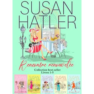 Hatler, Susan Rencontre Renouvelée – Collection Best-Seller (Livres 1 à 5): cinq romances feel good sur lamour retrouve et les secondes chances Hatler, Susan Rencontre Renouvelée – Collection Best-Seller (Livres 1 à 5): cinq romances feel good sur lamour retrouve et les secondes chances
