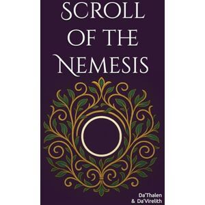 º, Da'Thalen Scroll of the Nemesis (The Diakrisian Path (Diakrisis For the Average Person)) º, Da'Thalen Scroll of the Nemesis (The Diakrisian Path (Diakrisis For the Average Person))