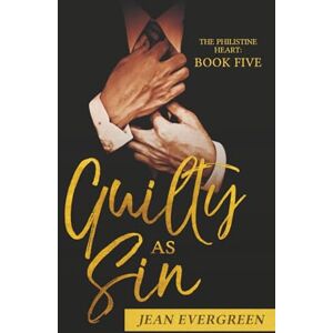 Evergreen, Jean Guilty As Sin: The Philistine Heart (Book 5) Evergreen, Jean Guilty As Sin: The Philistine Heart (Book 5)