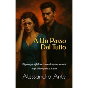 Ante, Alessandro A Un Passo dal Tutto: La guerra più difficile non è contro chi ci ferisce, ma contro chi gli abbiamo permesso di essere Ante, Alessandro A Un Passo dal Tutto: La guerra più difficile non è contro chi ci ferisce, ma contro chi gli abbiamo permesso di essere