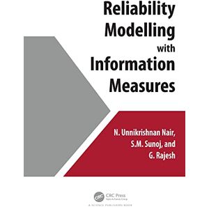 CRC Press Reliability Modelling with Information Measures CRC Press Reliability Modelling with Information Measures