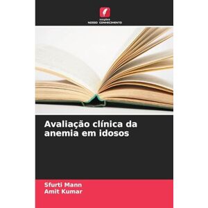 Mann, Sfurti Avaliação clínica da anemia em idosos Mann, Sfurti Avaliação clínica da anemia em idosos
