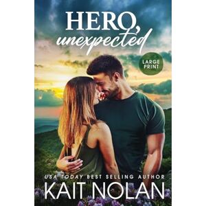 Nolan, Kait Hero, Unexpected: 2 (Gibson Hollow) Nolan, Kait Hero, Unexpected: 2 (Gibson Hollow)