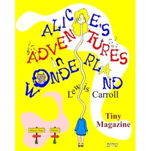 Carroll, lewis Alice's Adventures in Wonderland Tiny Magazine Carroll, lewis Alice's Adventures in Wonderland Tiny Magazine