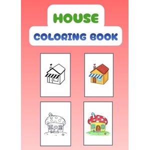 tiwari, Mr. shiva kant Whimsical Wonders: Unique Houses Coloring Book: Cute Mushroom Homes, Charming Cottages, and Modern Designs for Relaxation and Creative Fun tiwari, Mr. shiva kant Whimsical Wonders: Unique Houses Coloring Book: Cute Mushroom Homes, Charming Cottages, and Modern Designs for Relaxation and Creative Fun