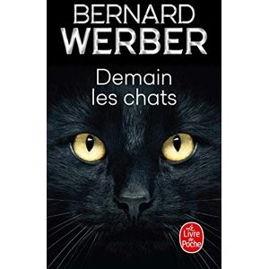 Werber, Bernard Demain les chats (Littérature) Werber, Bernard Demain les chats (Littérature)