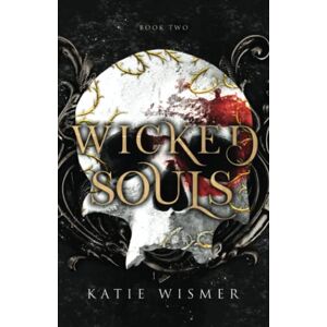 Wismer, Katie Wicked Souls: 2 (The Marionettes) Wismer, Katie Wicked Souls: 2 (The Marionettes)