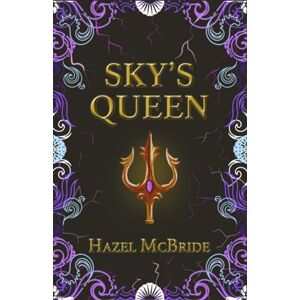 McBride, Hazel Sky's Queen: 3 (Ocean's Daughter Trilogy) McBride, Hazel Sky's Queen: 3 (Ocean's Daughter Trilogy)