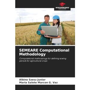 Szesz Junior, Albino SEMEARE Computational Methodology: Computational methodology for defining sowing periods for agricultural crops Szesz Junior, Albino SEMEARE Computational Methodology: Computational methodology for defining sowing periods for agricultural crops
