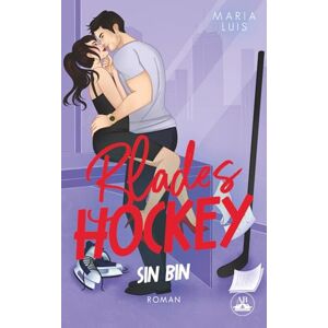 Luis, Maria Blades Hockey: Sin Bin Luis, Maria Blades Hockey: Sin Bin