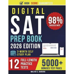 Harkins, Walter S. Digital SAT Prep Book 2026: Master Every Section with 8 Full-Length Practice Tests, Proven Strategies, Step-by-Step Lessons, 500 Flashcards, and 3 Study Plans to Achieve Your Best Score Harkins, Walter S. Digital SAT Prep Book 2026: Master Every Section with 8 Full-Length Practice Tests, Proven Strategies, Step-by-Step Lessons, 500 Flashcards, and 3 Study Plans to Achieve Your Best Score