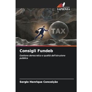 Conceição, Sergio Henrique Consigli Fundeb: Gestione democratica e qualità dell'istruzione pubblica Conceição, Sergio Henrique Consigli Fundeb: Gestione democratica e qualità dell'istruzione pubblica