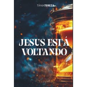 Medeiros de Carvalho, Tânia Tereza Jesus está voltando Medeiros de Carvalho, Tânia Tereza Jesus está voltando