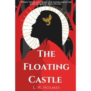 Holmes, L. N. The Floating Castle: A Dark, Epic Fantasy Novel (The Dragon Gate Series Book 1) Holmes, L. N. The Floating Castle: A Dark, Epic Fantasy Novel (The Dragon Gate Series Book 1)