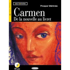 Merimee, Prosper Lire et s'entrainer: Carmen + CD (Lire et s'entraîner Niveau trois B1) Merimee, Prosper Lire et s'entrainer: Carmen + CD (Lire et s'entraîner Niveau trois B1)