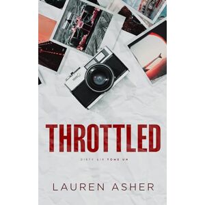 Asher, Lauren Throttled : Dirty Air Tome 1 (édition française): Le phénomène TikTok de la Formule 1 Asher, Lauren Throttled : Dirty Air Tome 1 (édition française): Le phénomène TikTok de la Formule 1