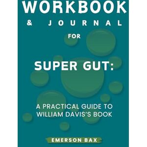 Bax, Emerson Workbook & Journal for Super Gut Bax, Emerson Workbook & Journal for Super Gut