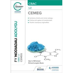 Boole, Richard Fy Nodiadau Adolygu: CBAC Cemeg U2 (My Revision Notes: CBAC/Eduqas A-Level Year 2 Chemistry) Boole, Richard Fy Nodiadau Adolygu: CBAC Cemeg U2 (My Revision Notes: CBAC/Eduqas A-Level Year 2 Chemistry)