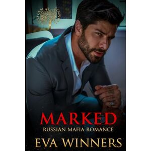 Winners, Eva Marked: Russian Mafia Romance: 1 (Russian Sinners) Winners, Eva Marked: Russian Mafia Romance: 1 (Russian Sinners)