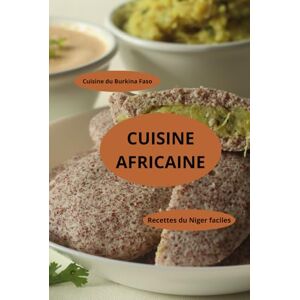 Herve Cuisine africaine: Cuisine du Burkina Faso Recettes du Niger faciles Recettes faciles du Mali Herve Cuisine africaine: Cuisine du Burkina Faso Recettes du Niger faciles Recettes faciles du Mali