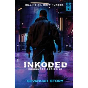 Storm, Sevannah Inkoded: (Inkounter Book 1) Storm, Sevannah Inkoded: (Inkounter Book 1)