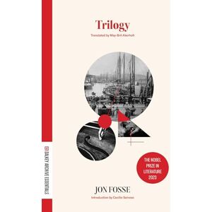 Fosse, Jon Trilogy (Dalkey Archive Essentials) Fosse, Jon Trilogy (Dalkey Archive Essentials)