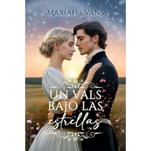 Evans, Mariah Un vals bajo las estrellas Evans, Mariah Un vals bajo las estrellas