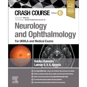 Balendra, Rubika Crash Course Neurology and Ophthalmology: For UKMLA and Medical Exams Balendra, Rubika Crash Course Neurology and Ophthalmology: For UKMLA and Medical Exams