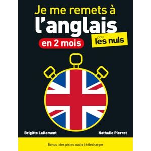 Lallement, Brigitte Je me remets à l'anglais en 2 mois pour les Nuls Lallement, Brigitte Je me remets à l'anglais en 2 mois pour les Nuls