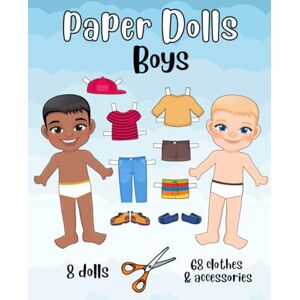 Colt, Miriam Paper Dolls Boys 8 dolls and 68 elements for Girls and Boys 5 -11 years old: Cut out Paper Dolls with Clothes for Kids age 5 -11. Fashion Activity Book Colt, Miriam Paper Dolls Boys 8 dolls and 68 elements for Girls and Boys 5 -11 years old: Cut out Paper Dolls with Clothes for Kids age 5 -11. Fashion Activity Book