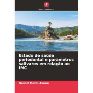 Mazin Akram, Hadeel Estado de saúde periodontal e parâmetros salivares em relação ao IMC Mazin Akram, Hadeel Estado de saúde periodontal e parâmetros salivares em relação ao IMC