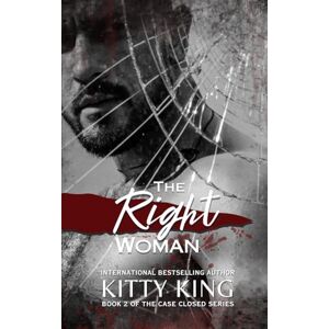 King, Kitty The Right Woman (Case Closed Series) King, Kitty The Right Woman (Case Closed Series)