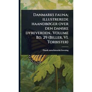 Forening, Dansk Naturhistorisk Danmarks fauna; illustrerede haandbÃ, ger over den danske dyreverden.. Volume Bd. 29 (Biller, VI. Torbister) Forening, Dansk Naturhistorisk Danmarks fauna; illustrerede haandbÃ, ger over den danske dyreverden.. Volume Bd. 29 (Biller, VI. Torbister)