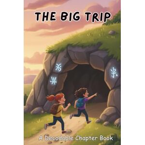 Specialist, ABC Education The Big Trip: A Decodable Chapter Book: A Dyslexia-Friendly, Large-Print Chapter Book with Wide Spacing and IMSE First-Grade Skills for Early and Struggling Readers (2nd grade adventure series) Specialist, ABC Education The Big Trip: A Decodable Chapter Book: A Dyslexia-Friendly, Large-Print Chapter Book with Wide Spacing and IMSE First-Grade Skills for Early and Struggling Readers (2nd grade adventure series)
