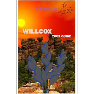 Beckaser, Elis Willcox Tour Guide: Explore Historic Sites, Local Culture, Scenic Landscapes, Festivals, and Outdoor Adventures Beckaser, Elis Willcox Tour Guide: Explore Historic Sites, Local Culture, Scenic Landscapes, Festivals, and Outdoor Adventures