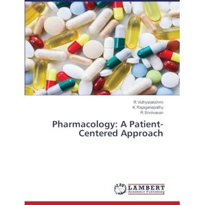 Vidhyalakshmi, R Pharmacology: A Patient-Centered Approach Vidhyalakshmi, R Pharmacology: A Patient-Centered Approach