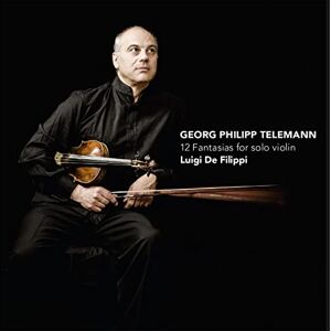 Telemann: 12 Fantasias For Solo Violin Telemann: 12 Fantasias For Solo Violin