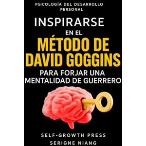 niang, serigne Inspirarse en el método de David Goggins para forjar una mentalidad de guerrero niang, serigne Inspirarse en el método de David Goggins para forjar una mentalidad de guerrero
