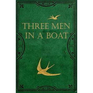 Jerome, Jerome K. Three Men in a Boat: Illustrated and annotated Jerome, Jerome K. Three Men in a Boat: Illustrated and annotated